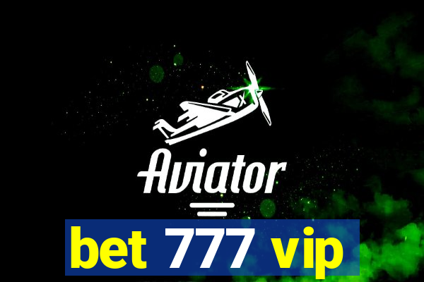 bet 777 vip